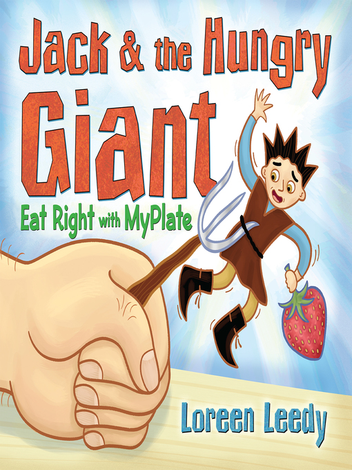Loreen Leedy 的 Jack and the Hungry Giant 內容詳情 - 可供借閱